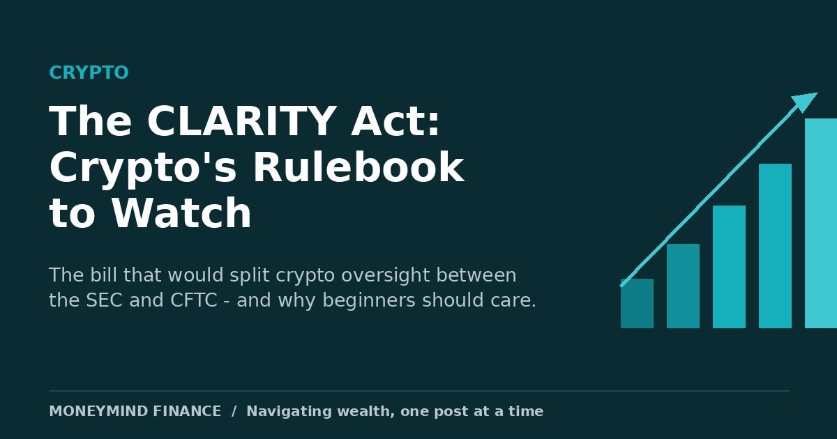 The CLARITY Act crypto rulebook to watch — MoneyMind Finance market analysis banner