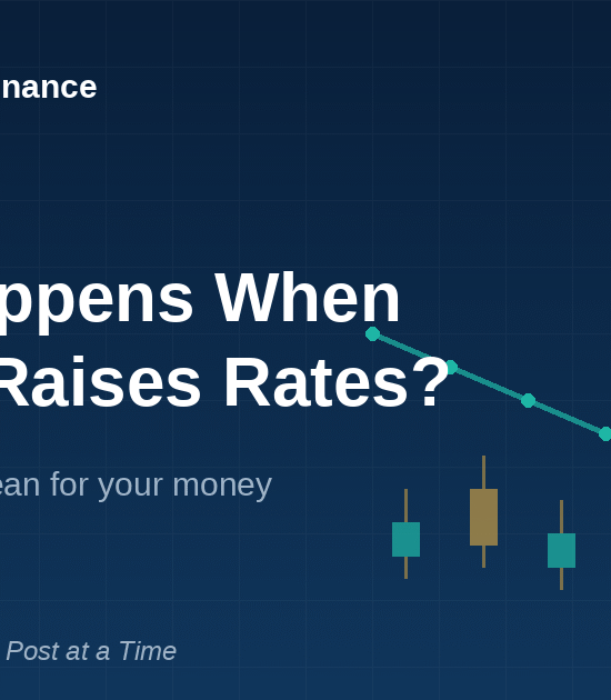 What Happens When the Fed Raises Rates? A Beginner’s Guide