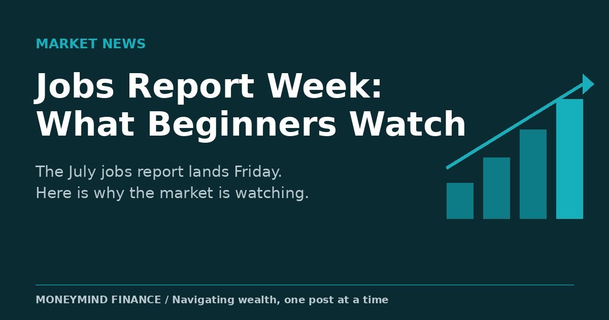 Jobs Report Week banner: MoneyMind Finance market analysis banner